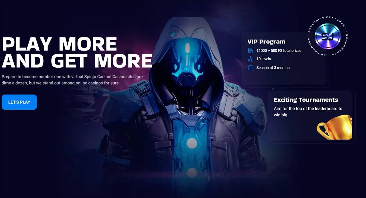 “Dark sci-fi casino promo banner with a hooded futuristic figure, large ‘Play More and Get More’ headline, a ‘Let’s Play’ button, and panels highlighting a VIP program and tournaments.”